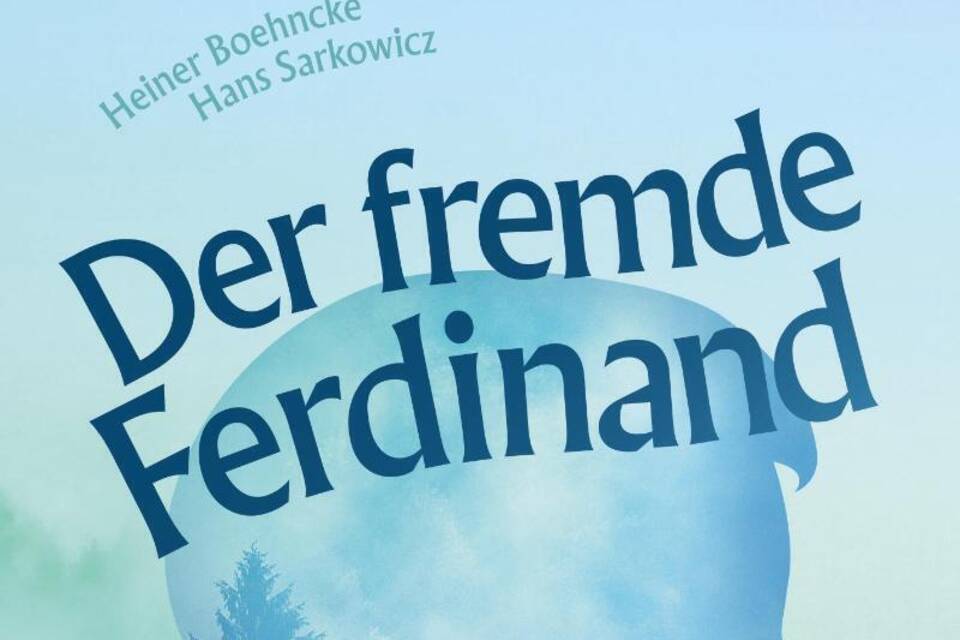 «Der fremde Ferdinand» «Der fremde Ferdinand»