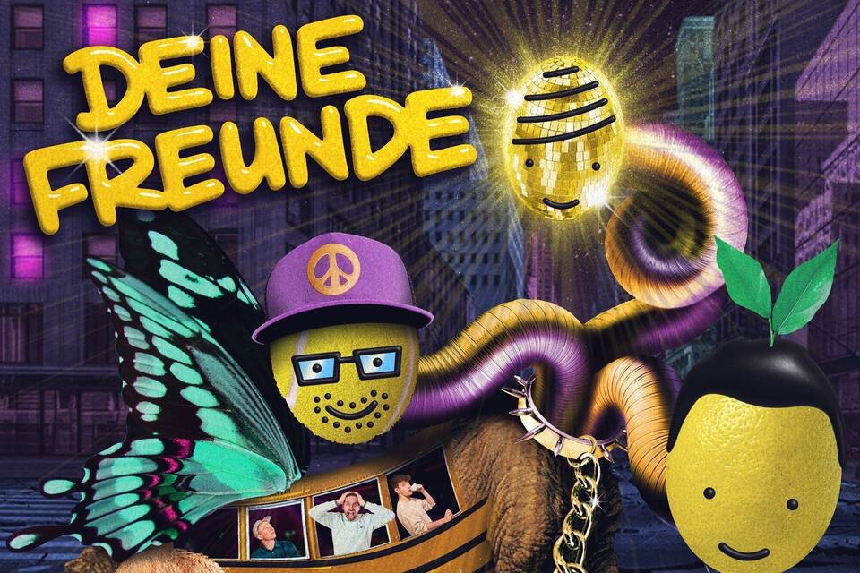 Deine Freunde Deine Freunde